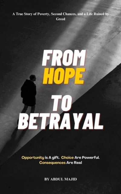 Abdul Majid - From Hopes To Betrayal, E-bok
