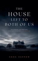 Knox Harrow - House Left To Both Of Us, Häftad
