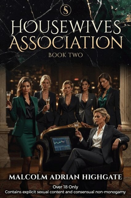 Malcom Adrian Highgate - Housewives Association Book Two, E-bok