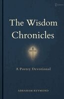 Abraham Reymond - Wisdom Chronicles, Häftad