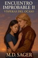 M D Sager - Encuentro Improbable II "Visperas del ocaso", Häftad