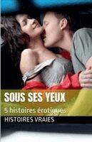 Histoires Vraies - Sous ses yeux, Häftad. Tillgänglighet: Lägg i varukorg