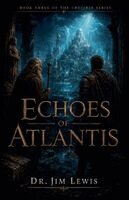 Jim Lewis - Echoes of Atlantis, Häftad