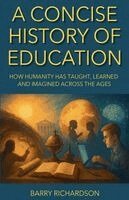 Barry Richardson - Concise History of Education, Häftad