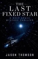 Jason Thomson - Last Fixed Star, Häftad. Tillgänglighet: Lägg i varukorg