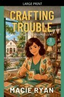 Macie Ryan - Crafting Trouble, Häftad