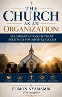 Elimon Nyamambi - Church as an Organization, Häftad