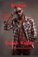 Karen Kelley - Broken, Häftad