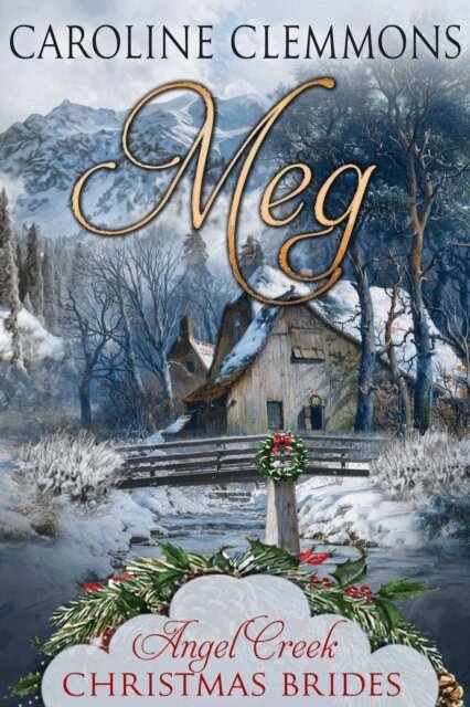 Caroline Clemmons - Meg, E-bok
