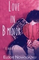 Elodie Nowodazkij - Love in B Minor, Häftad. Tillgänglighet: Lägg i varukorg