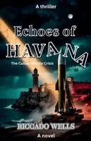 Riccado Wells - Echoes of Havana, Häftad. Tillgänglighet: Tillfälligt slut
