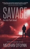Meghan O'Flynn - Savage: An Ash Park Novel, Häftad