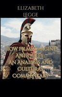 Elizabeth Legge - How Films Imagine Antiquity, Häftad