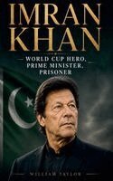 William Taylor - Imran Khan World Cup Hero, Prime Minister, Prisoner, Häftad