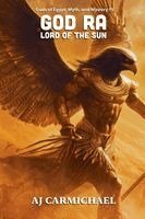 Aj Carmichael - God Ra, Lord of the Sun, Häftad