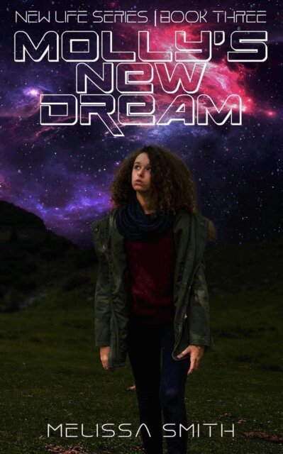 Melissa Smith - Molly's New Dream, E-bok