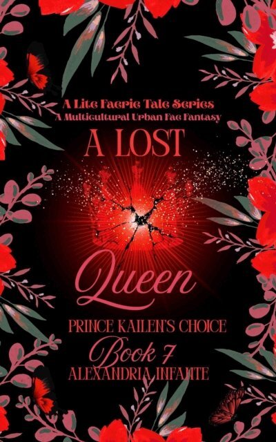 Alexandria Infante - Lost Queen; Prince Kailen's Choice, E-bok