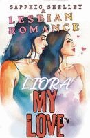 Sapphic Shelley - Liora My Love, Häftad