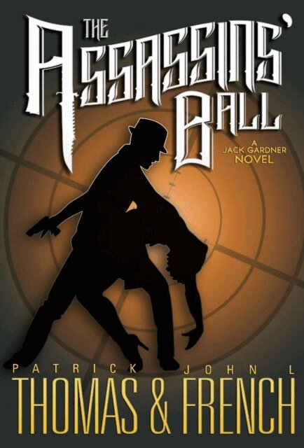 John L. French, Patrick Thomas - Assassins' Ball, E-bok