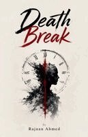 Rajuan Ahmed - Death Break, Häftad. Tillgänglighet: Lägg i varukorg