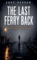 Knox Harrow - Last Ferry Back, Häftad