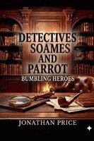 Jonathan Price - Detectives Soames and Parrot, Häftad