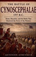 Antonios Athenaeus - Battle of Cynoscephalae 197 B.C., Häftad. Tillgänglighet: Lägg i varukorg