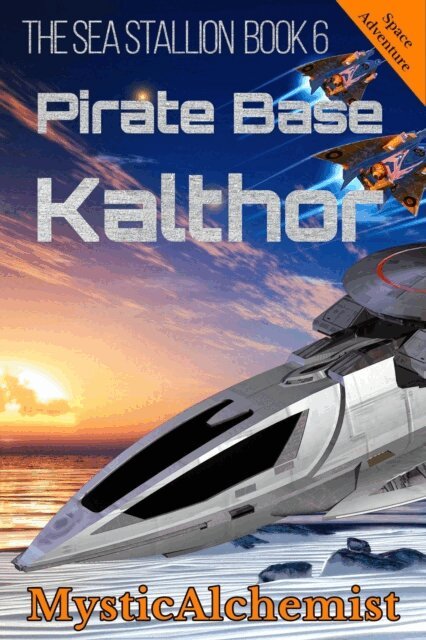 MysticAlchemist - Sea Stallion Book 6: Pirate Base Kalthor, E-bok. Tillgänglighet: Lägg i varukorg