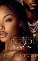 Tanisha Stewart - Find You A Real One, Häftad. Tillgänglighet: Lägg i varukorg