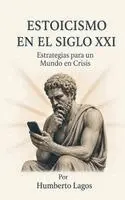 Humberto Lagos - Estoicismo en el Siglo XXI, Häftad. Tillgänglighet: Lägg i varukorg