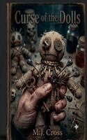 M J Cross - Curse of the Dolls, Häftad