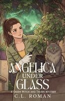 C L Roman - Angelica Under Glass, Häftad