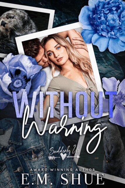 E.M. Shue - Without Warning, E-bok