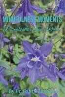 Gabriella Kőrösi - Mindfulness Moments Downloaded from Within, Häftad. Tillgänglighet: Lägg i varukorg
