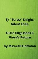 Maxwell Hoffman - Ty "Turbo" Knight, Häftad