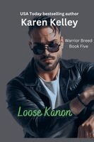 Karen Kelley - Loose Kanon, Häftad