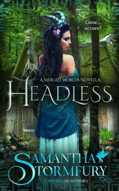 Samantha Stormfury - Headless: A Merged Worlds Novella, E-bok