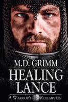 Grimm - Healing Lance (A Warrior's Redemption 1), Häftad
