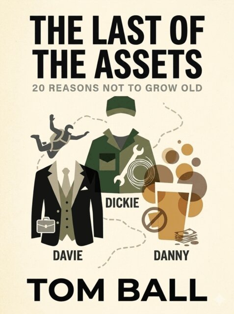 Tom Ball - Last of the Assets, E-bok