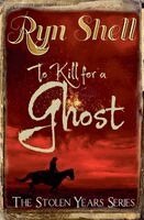 Ryn Shell - To Kill for a Ghost, Häftad