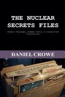 Daniel Crowe - Nuclear Secrets Files, Häftad. Tillgänglighet: Lägg i varukorg