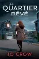 Jo Crow - Quartier rêvé, Häftad. Tillgänglighet: Lägg i varukorg