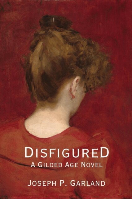 Joseph P. Garland - Disfigured, E-bok