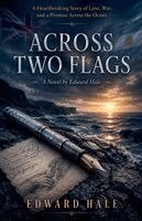Edward Hale - Across Two Flags, Häftad