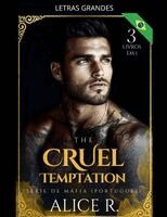 Alice R - The Cruel Temptation Série de Máfia, 3 Livros em 1!, Häftad. Tillgänglighet: Lägg i varukorg