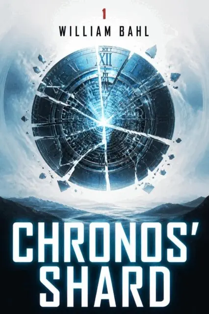 William Bahl - Chronos' Shard, E-bok. Tillgänglighet: Lägg i varukorg