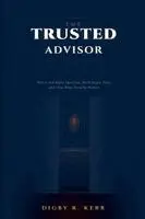 Digby R Kerr - Trusted Advisor, Häftad. Tillgänglighet: Lägg i varukorg
