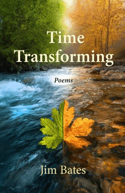 Jim Bates - Time Transforming, E-bok