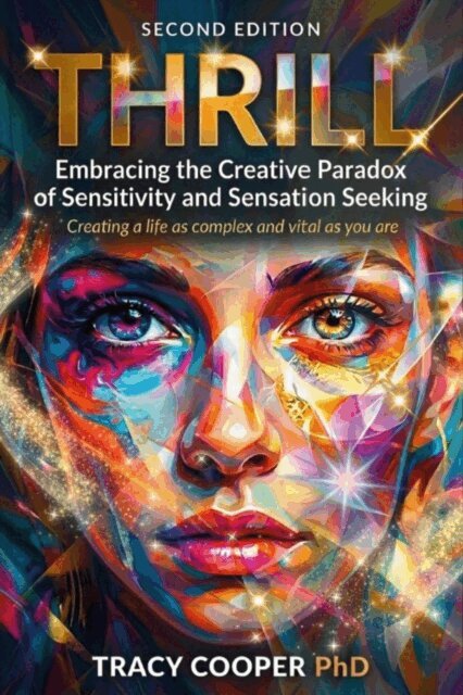 Tracy Cooper - Thrill: Embracing the Creative Paradox of Sensitivity and Sensation Seeking, E-bok. Tillgänglighet: Lägg i varukorg