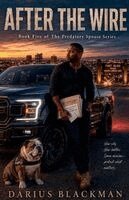 Darius Blackman - After the Wire Book Five of The Predatory Spouse Series, Häftad